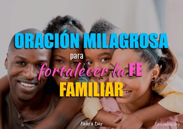 Oración para Fortalecer la Fe Familiar - Ayuda al Alma y al Espíritu