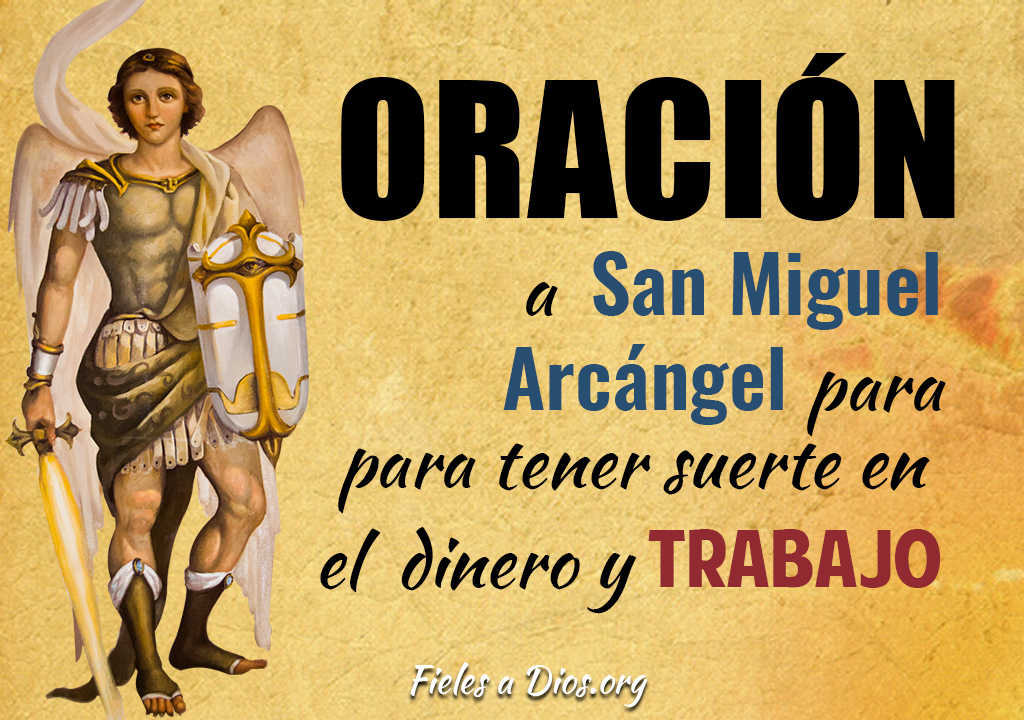 Oracion A San Miguel Arcangel Para Tener Suerte En El Dinero Y