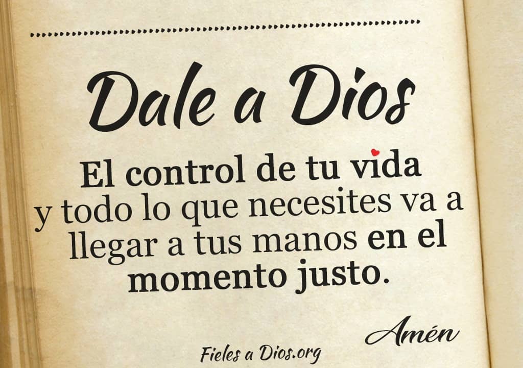 dale a dios el control de tu vida