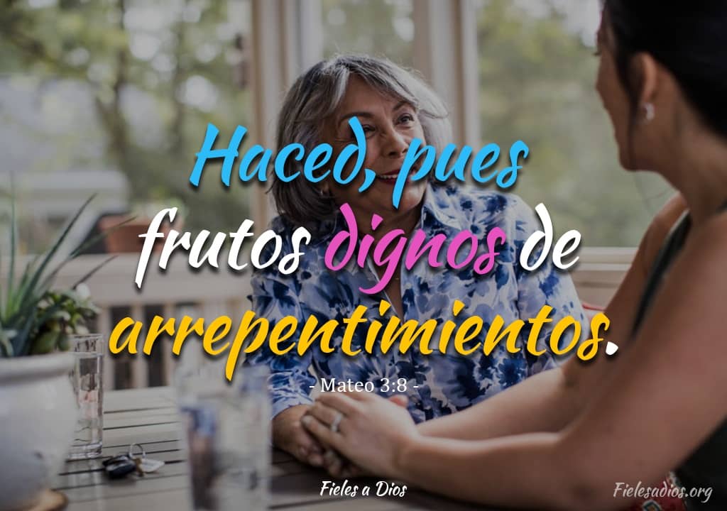 madre e hija con frutos dignos de arrrepentimientos