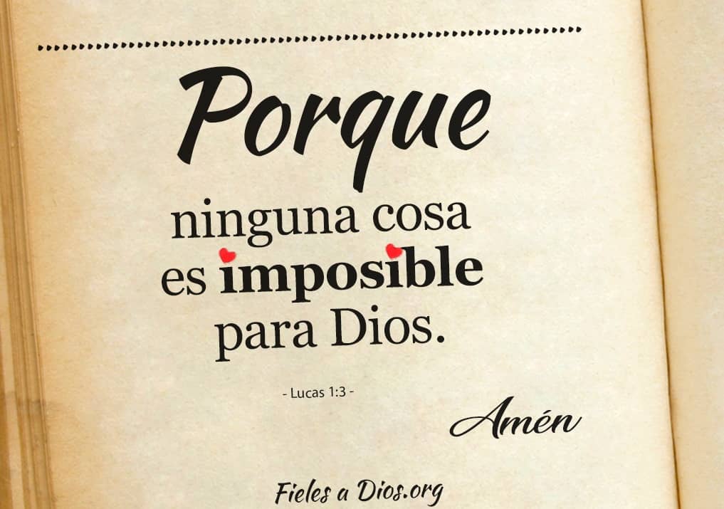 ninguna cosa es imposible para dios