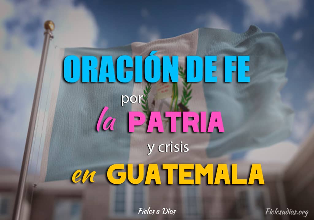 bandera de guatemala en oracion por crisis