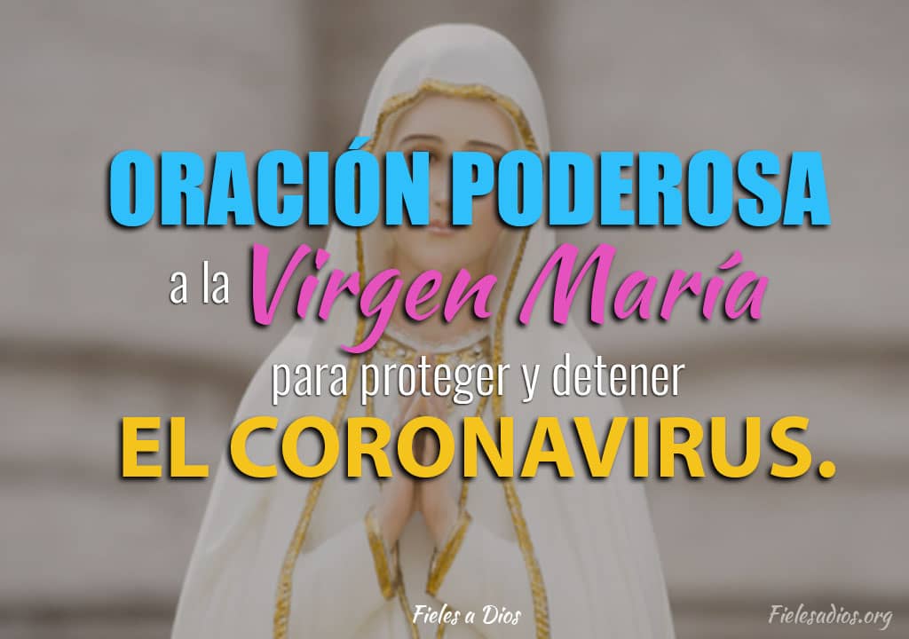 oracion a la virgen maria para proteger del coronavirus