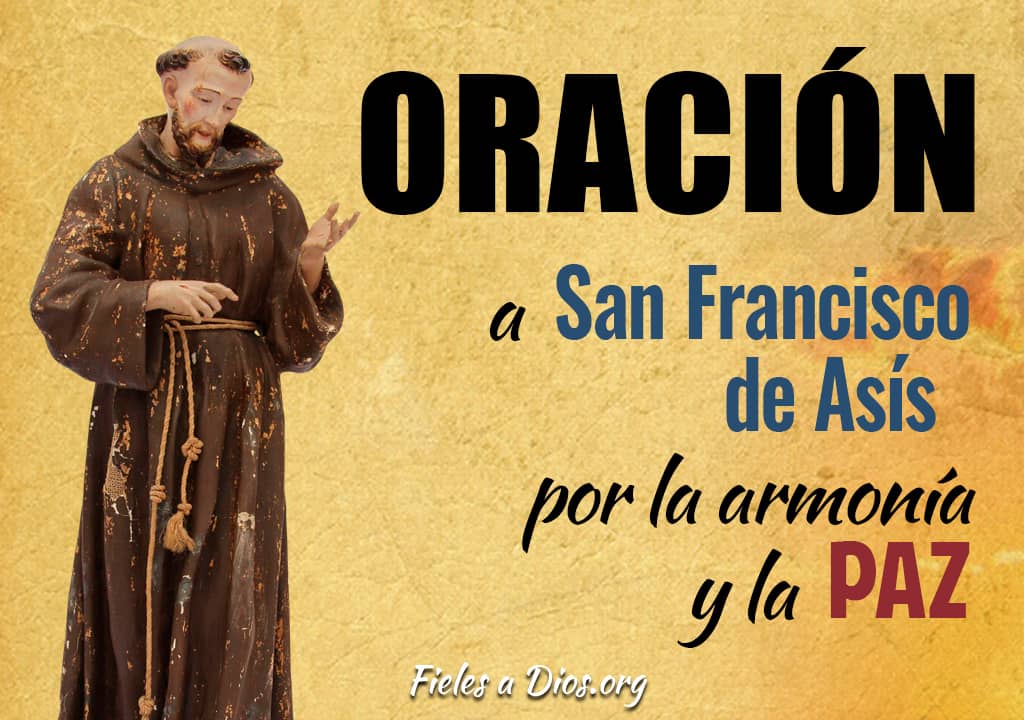 oracion a san francisco de asis por la armonia y la paz