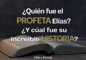 Qui n fue el Profeta El as Y - Quien Fue Profeta Elias Cual Fue Historia 300x211 