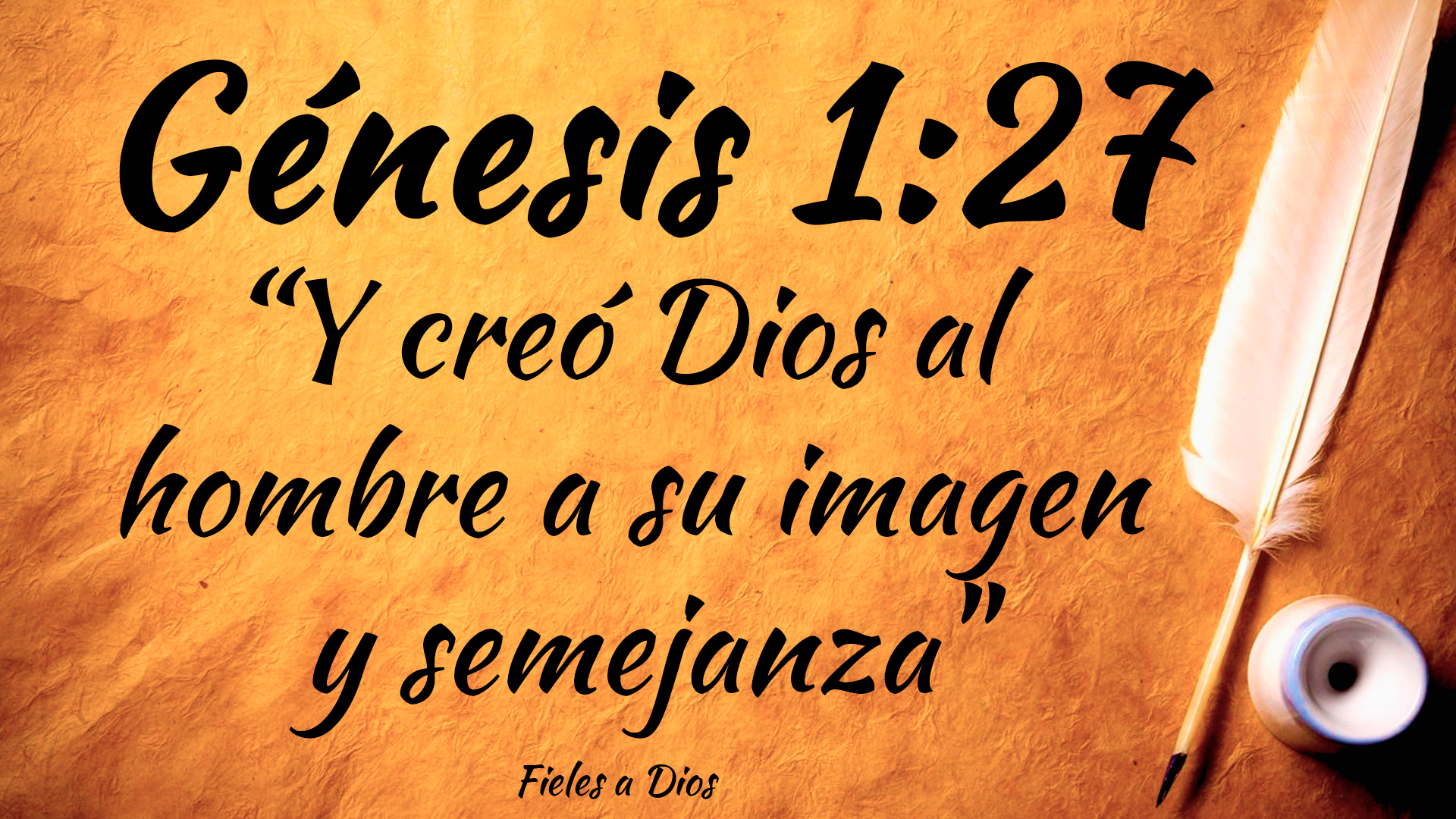 Génesis 1:27 - "Y creó Dios al Hombre a su Imagen y Semejanza" | Fieles
