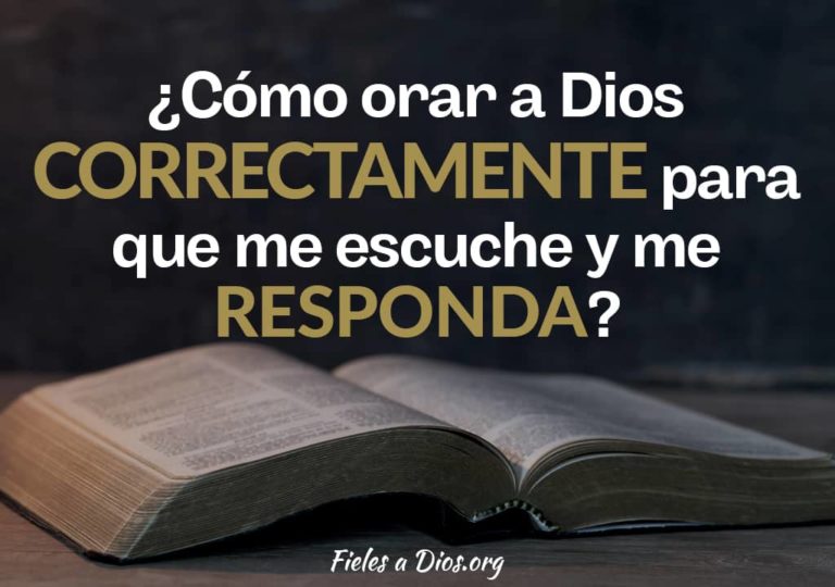 Como Orar a Dios Correctamente para que me Escuche y me Responda