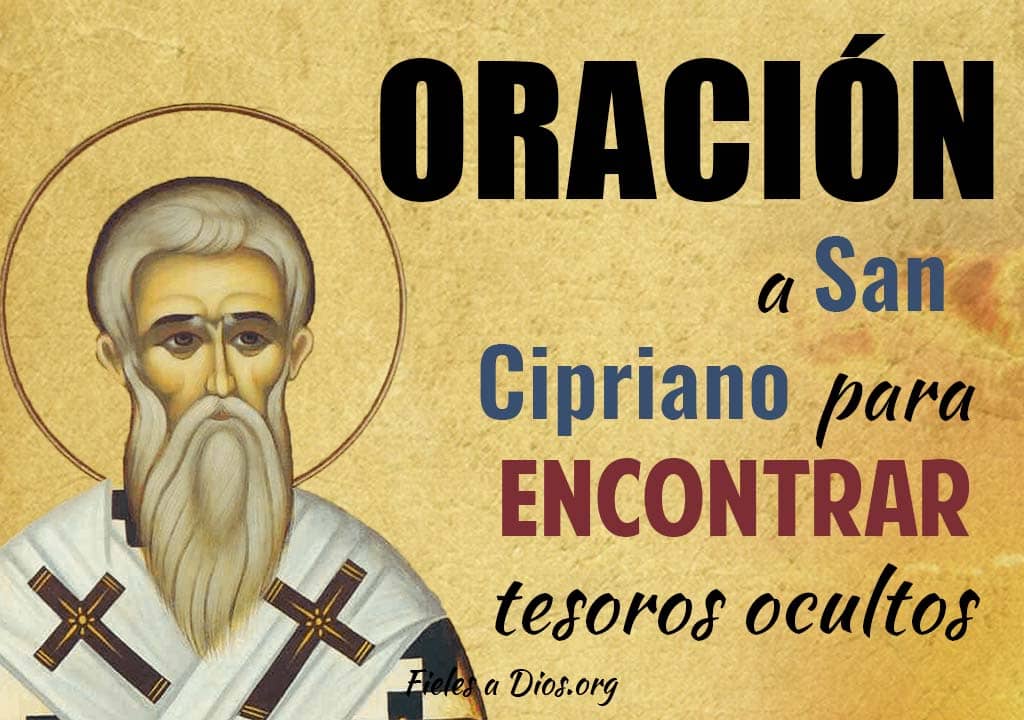matriz crear novia Oración a San Cipriano para encontrar tesoros enterrados - Fieles a Dios