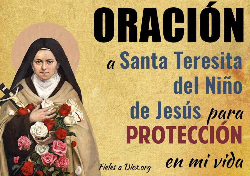 oracion a santa teresita del nino de jesus para proteccion de mi vida