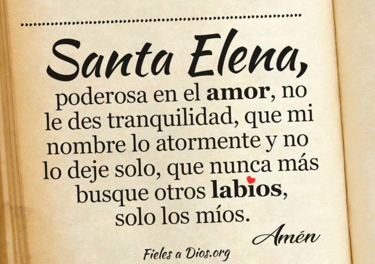 Oración Poderosa a Santa Elena para Desesperar y Amarrar a un Hombre ...
