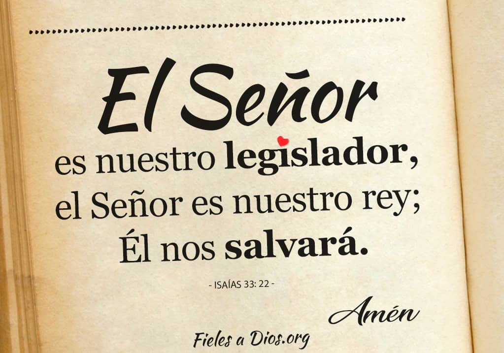 el senor es nuestro legislador el senor es nuestro rey el nos salvara