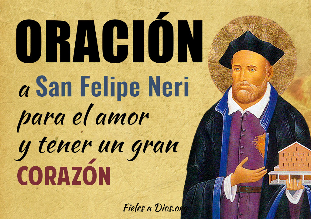 Oración efectiva a San Felipe Neri para el amor y tener un gran corazón
