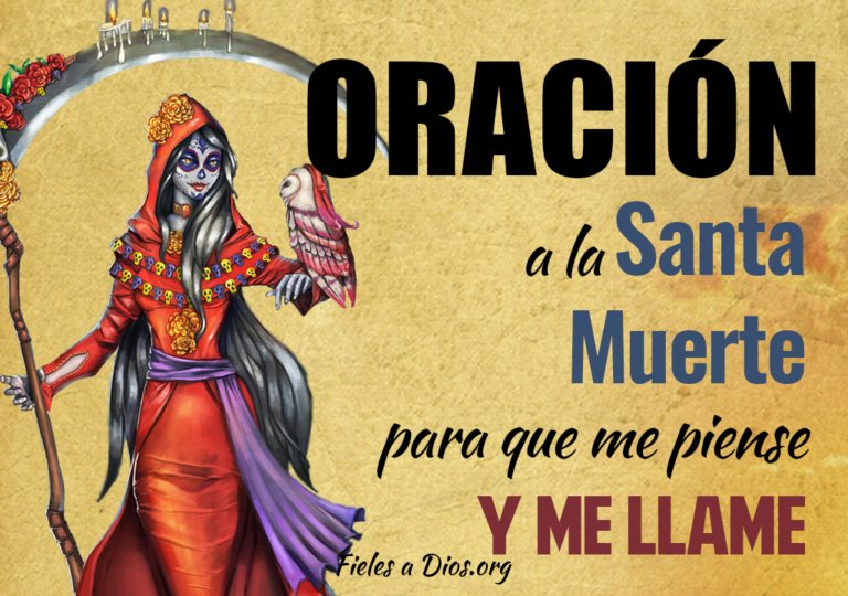 🥇 Oración a la Santa Muerte para que me Piense y me Llame | Fieles a Dios