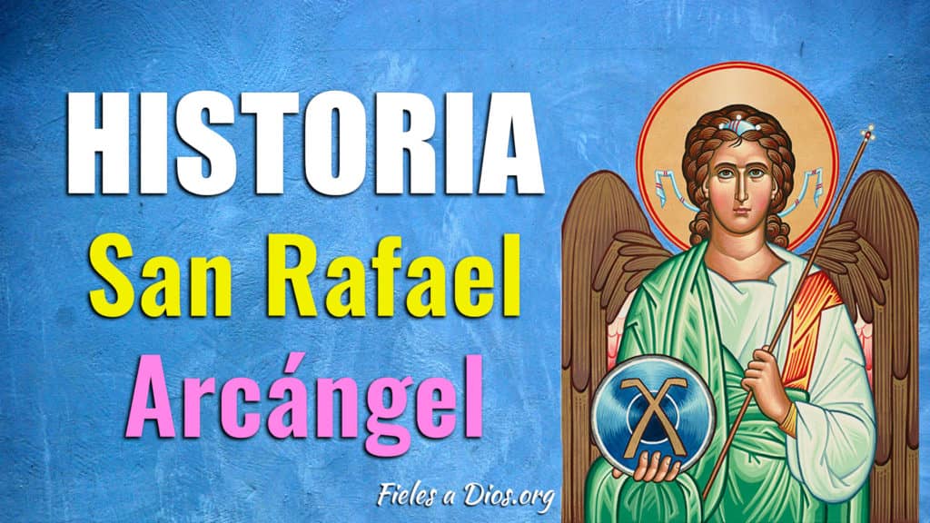 san rafael arcangel historia