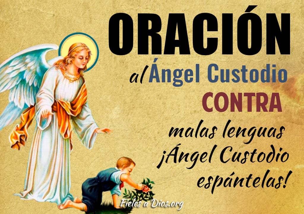 oracion al angel custodio contra malas lenguas