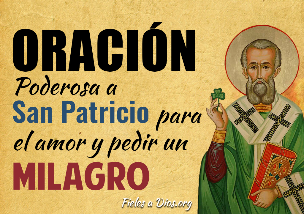 Oración poderosa a San Patricio para el amor y pedir un milagro