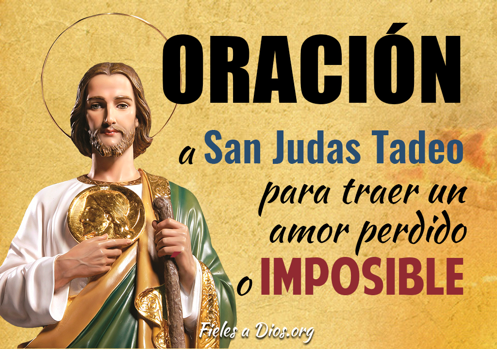 Oracion A San Judas Tadeo Para Traer Un Amor Perdido O