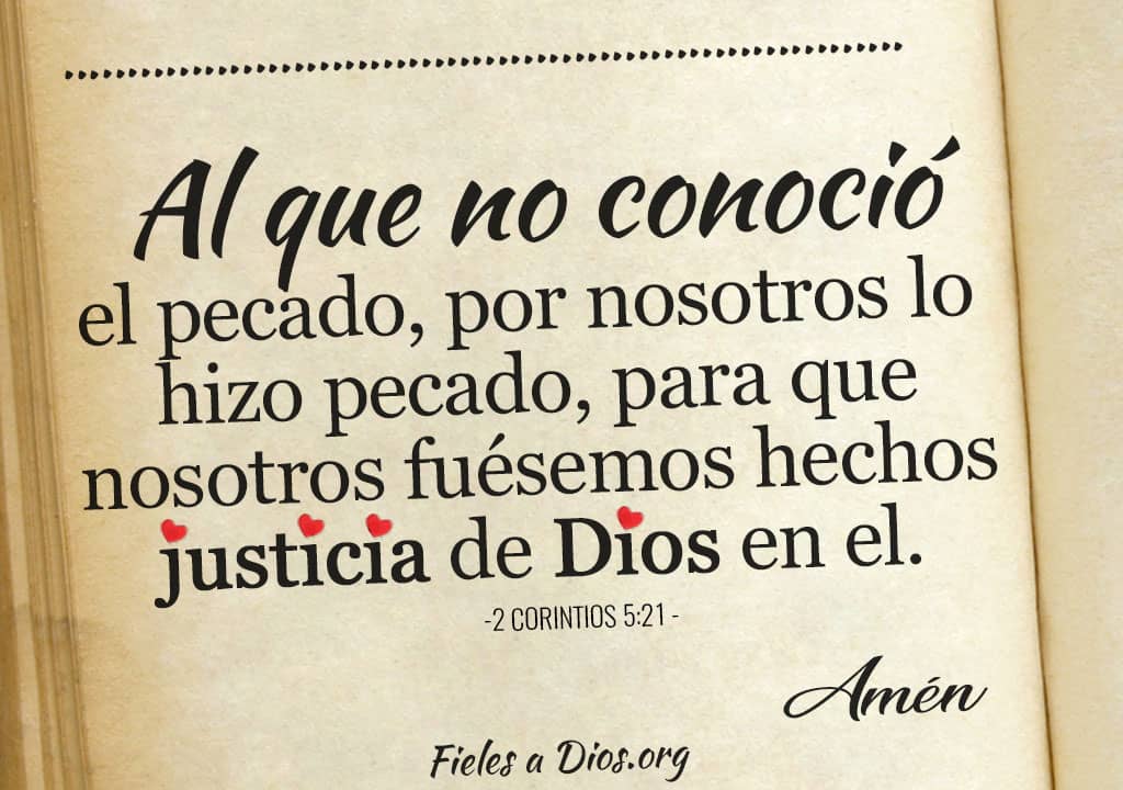 al que no conocio pecado por nosotros lo hizo pecado