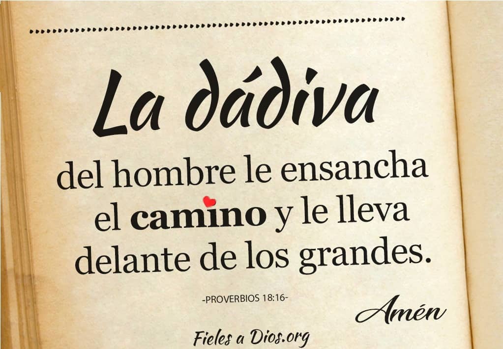 la dadiva del hombre le ensancha el camino