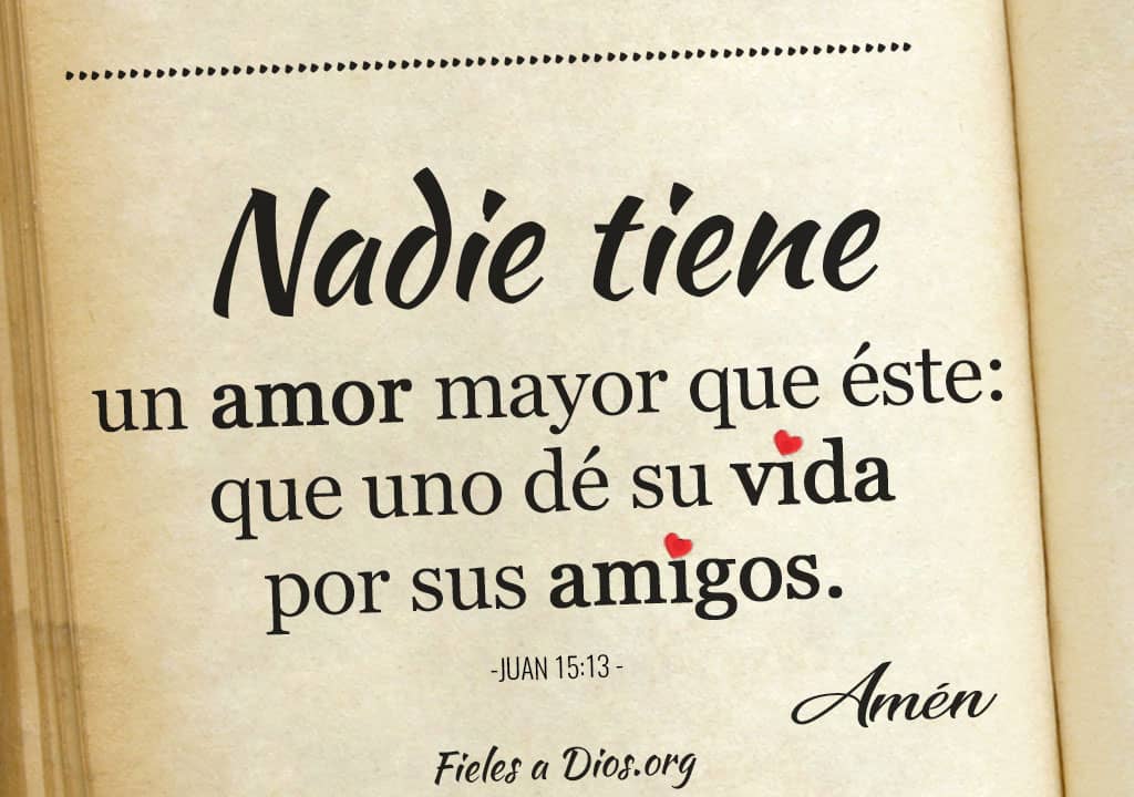 que uno de su vida por sus amigos