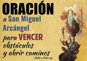 Oración a San Miguel Arcángel para Vencer Obstáculos y Abrir Caminos