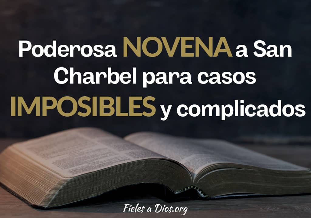 poderosa novena a san charbel para casos imposibles y complicados