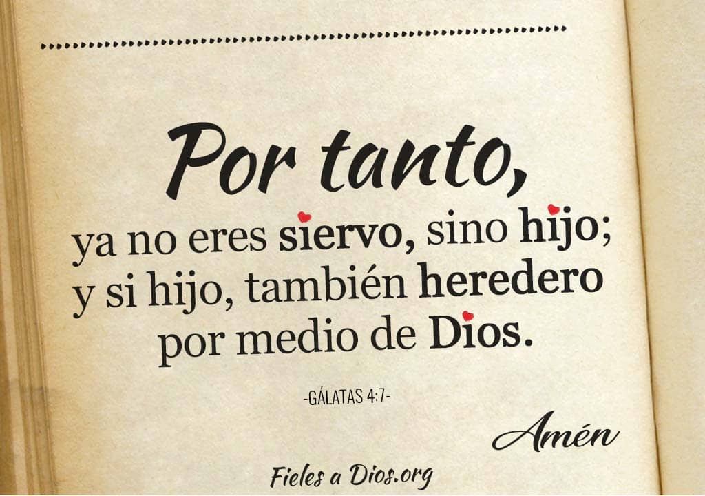 por tanto ya no eres siervo