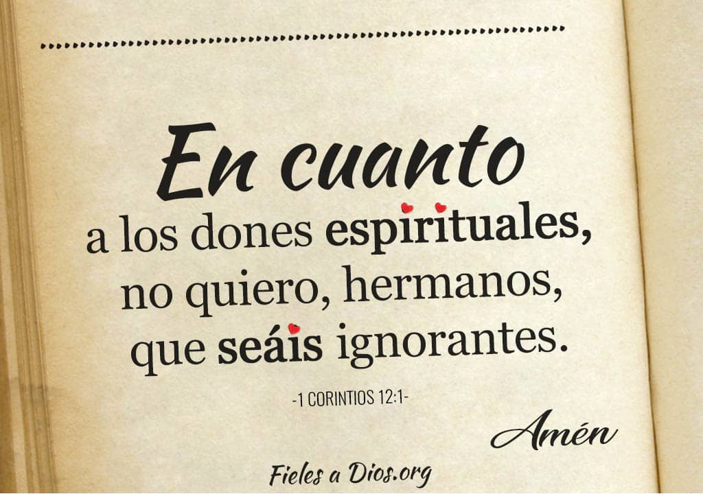 en cuanto los dones esprituales