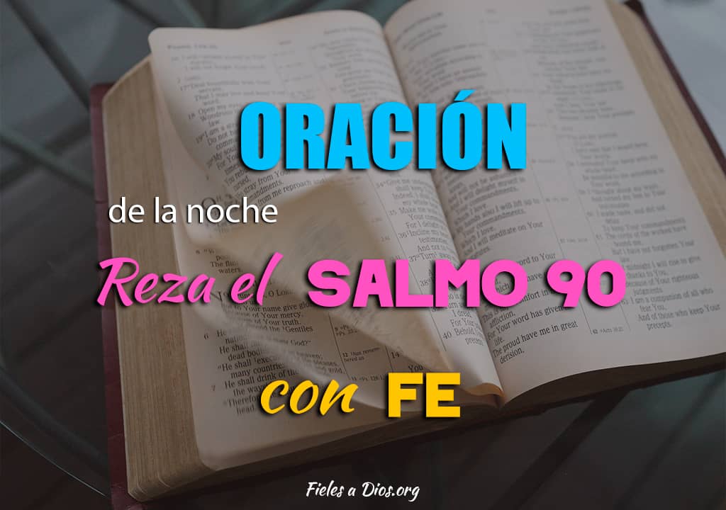 oracion reza salmo 90