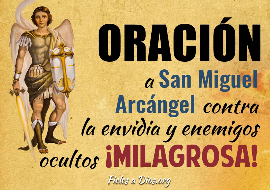 oracion san miguel arcangel contra envidia