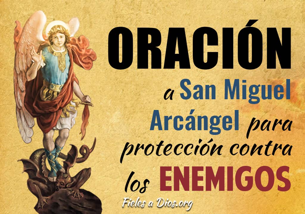 oracion proteccion contra enemigos a san miguel arcangel