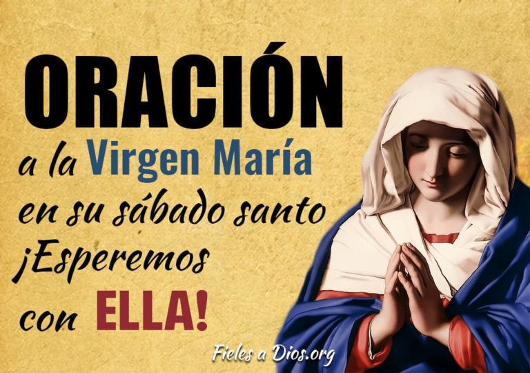 Oración a la Virgen María en su Sábado Santo ¡Esperemos con ella