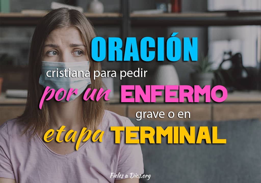 oracion para pedir por un enfermo en etapa terminal