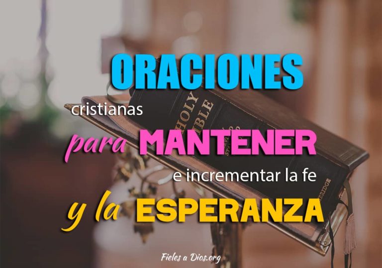 Oraciones Cristianas para Mantener e Incrementar la Fe y la Esperanza ...