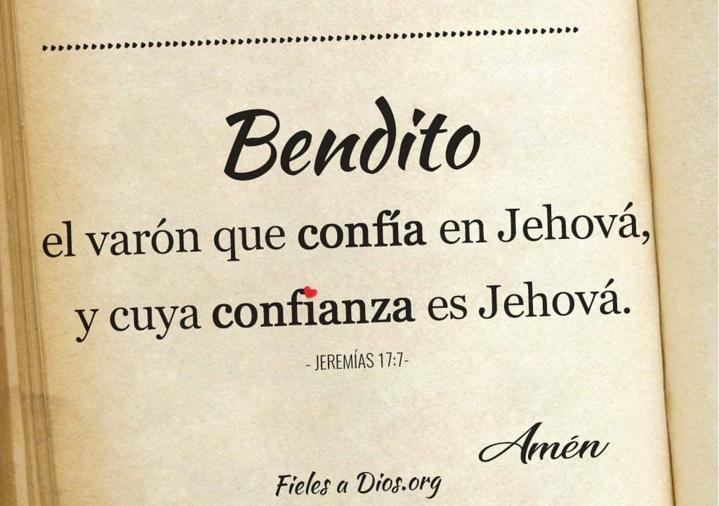 bendito el varon que confia en jehova y cuya confianza es jehova