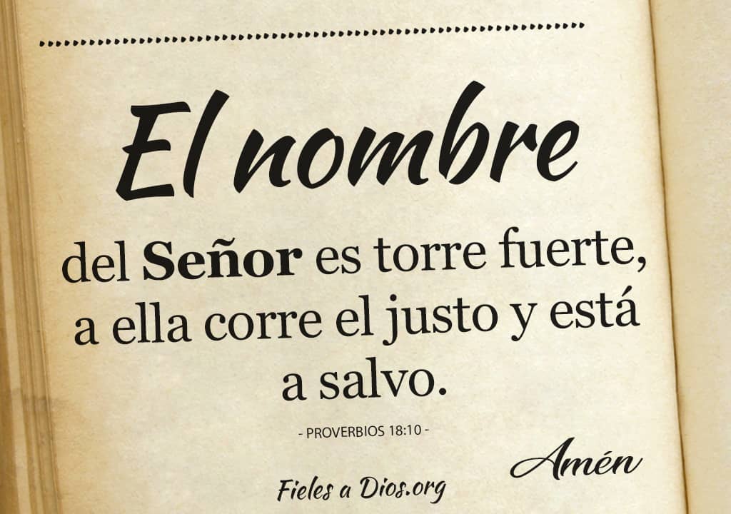 el nombre del senor torre fuerte a ella corre el justo