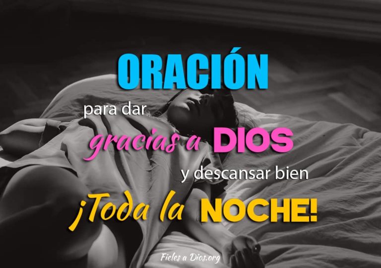 Oración para Dar Gracias a Dios y Descansar bien ¡Toda la Noche ...
