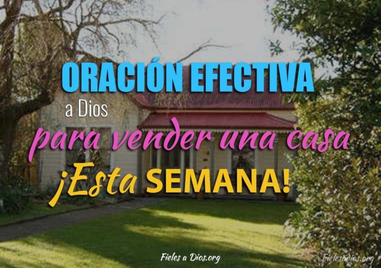 Oración Efectiva a Dios para Vender una Casa ¡Esta Semana! Fieles a Dios