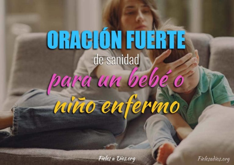 Oración Fuerte de Sanidad para un Bebé o Niño Enfermo - Fieles a Dios