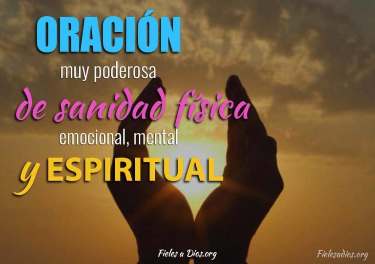 Oración muy Poderosa de Sanidad Física, Emocional, Mental y Espiritual