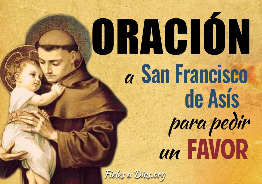 oracion a san francisco de asis para pedir un favor