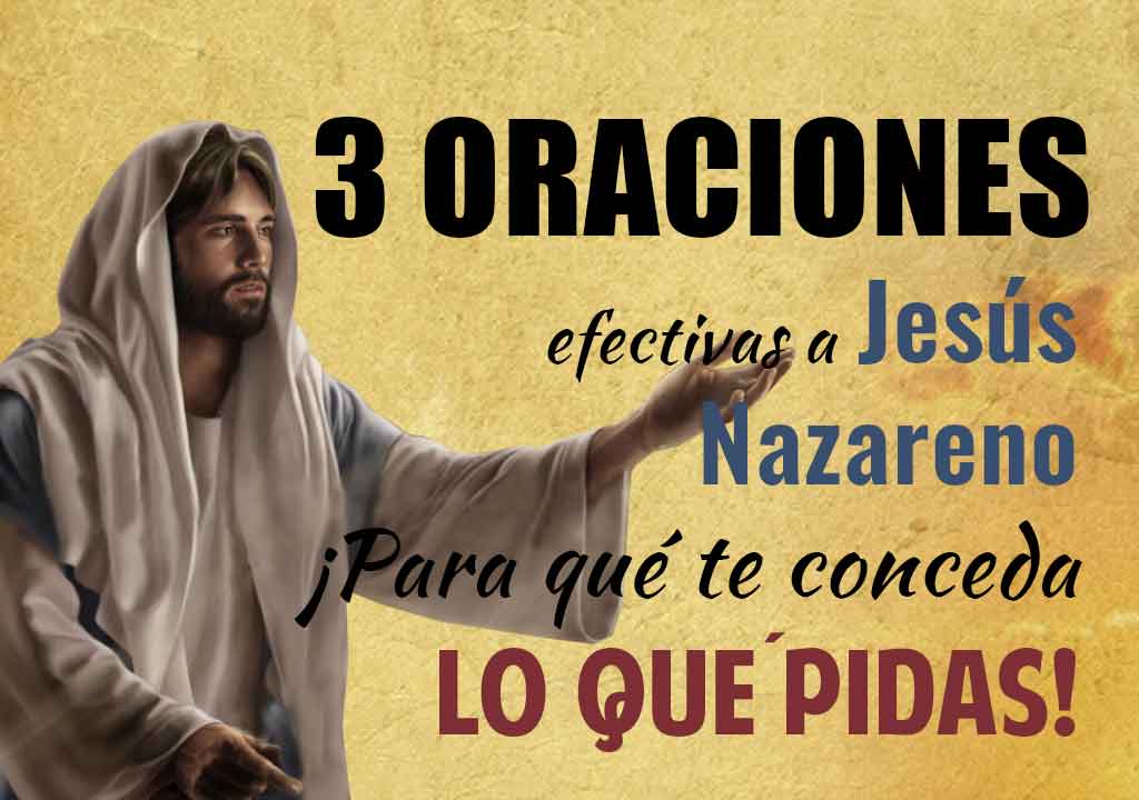 oraciones efectivas a Jesus Nazareno