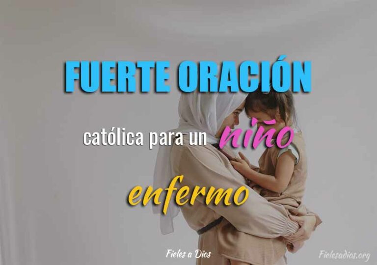 Fuerte Oración católica para un Niño Enfermo ¡Se recupere Pronto