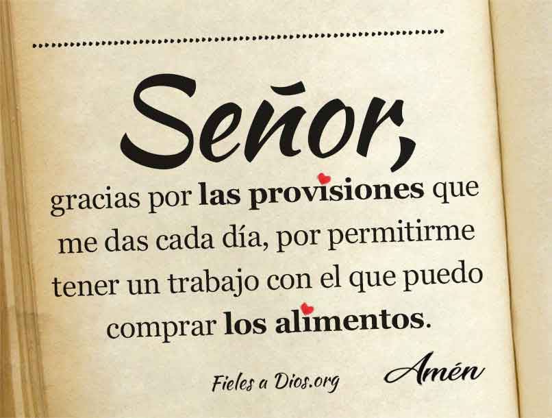 Gracias, Dios, por las provisiones que me das cada dia