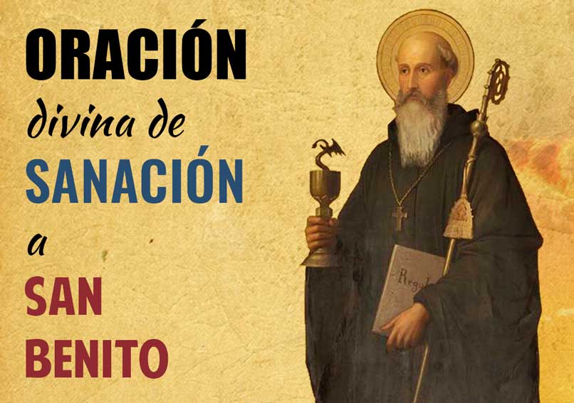 Oracion divina de Sanacion a San Benito