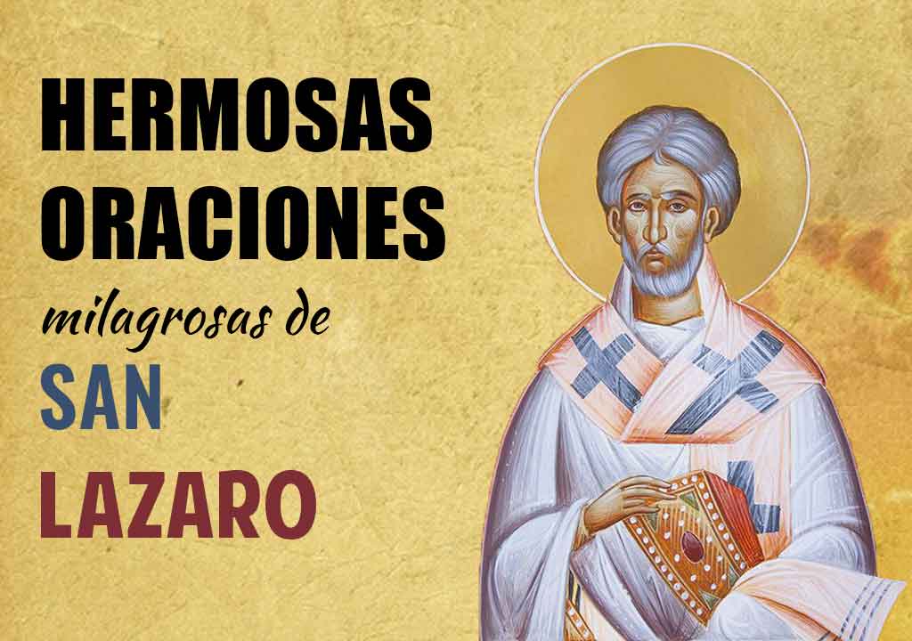 Hermosas oraciones milagrosas de San Lazaro