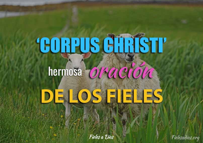 Corpus Christi' Hermosa oracion universal de los fieles
