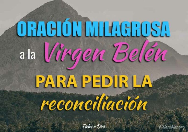 Oración a la Virgen Belén para pedir la reconciliación de con mi pareja ...