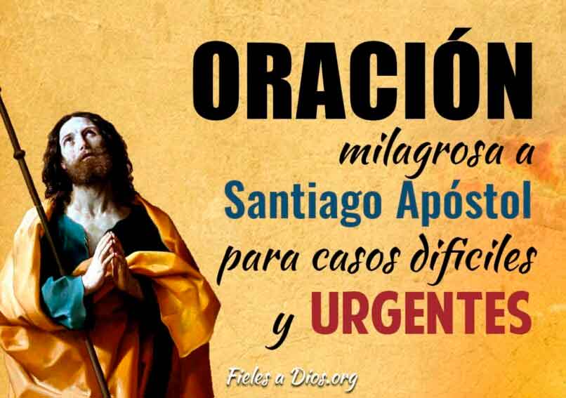 oracion milagrosa a santiago apostol para casos dificiles y urgentes
