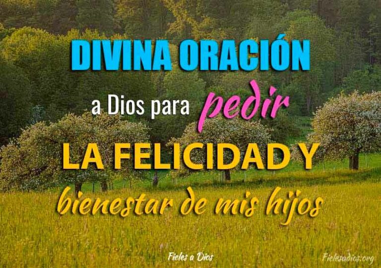Preciosa oración a Dios nuestro señor para pedir la felicidad y ...